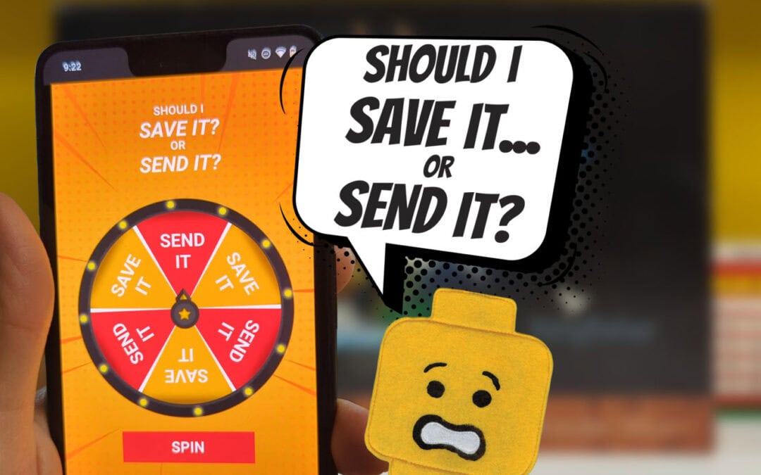What “Save It or Send It” Is Really About